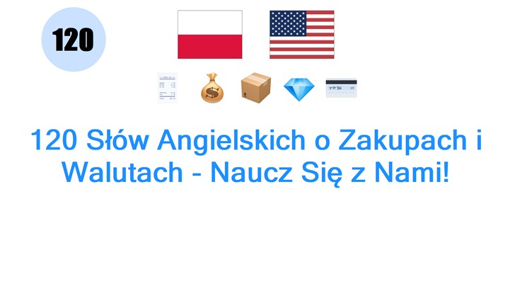 120 Słów Angielskich o Zakupach i Walutach - Naucz Się z Nami!